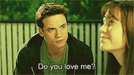 Do you love me