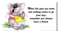 When life gets you down and nothing seems to go your way....