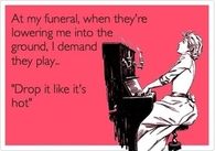 At my Funeral