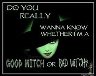 Good or Bad Witch
