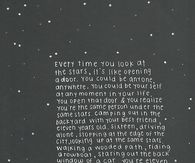 every time you look at the stars