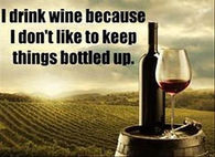 I drink wine