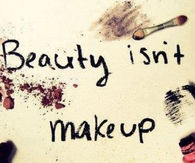 Beauty isn't makeup