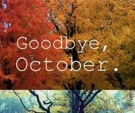 Goodbye october, hello november