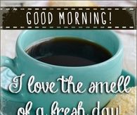 Good Morning It's A Fresh Day
