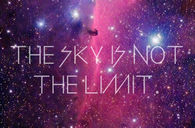 The sky is not the limit
