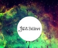 Just believe