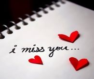 I miss you