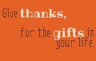 Give Thanks for the Gifts in your LIfe