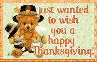 Just wanted to wish you a Happy Thanksgiving