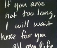 I will wait
