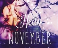 Hello November