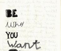 Be who you want to be