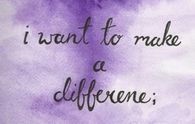 I want to make a difference