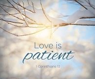 Love is patient
