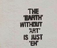 the Earth Without Art