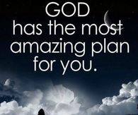 God Has the Most Amazing Plan
