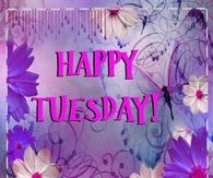 Happy Tuesday