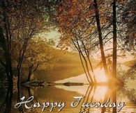 Happy Tuesday