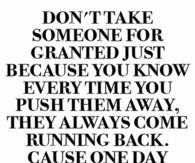 Dont Take Someone For Granted
