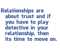 Relationships are about trust...
