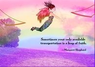 Sometimes your only available transportation is a leap of faith