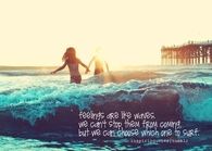Feelings are like waves