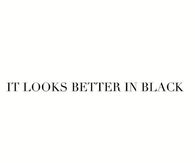 Better in Black
