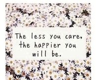 the Less You Care