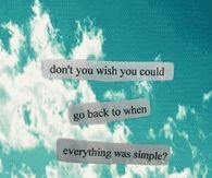 when everything was simple