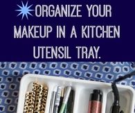 Organize Your Makeup In A Kitchen Utensil