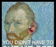 You didn't have to cut me off!!