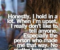 I hold in a lot