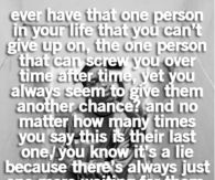 That one person you can't give up on