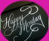 Happy Monday