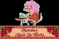 Monday Back to Work