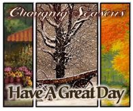 Changing Seasons - Have a Great Day