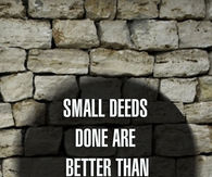 Small deeds 