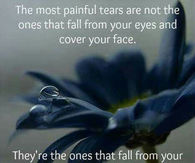 the most painful tears