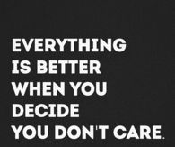 When You Dont Care
