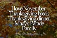 I love November - Thanksgiving break, dinner, Macy's Parade, Family...