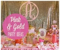 Girls Pink and Gold Party Theme
