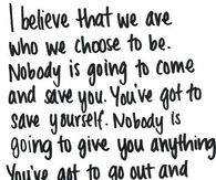 we are who we chose to be