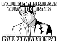 Jingle my bells