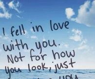 I fell in love with you