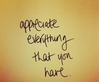 Appreciate everything that you have