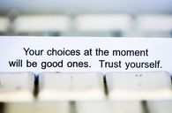 Trust yourself