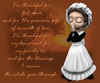 I'm thankful for God above and for his precious gifts...