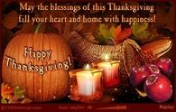 May the Blessings of Thanksgiving Fill Your Heart and Home with Happiness