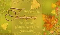Wishing This Thanksgiving finds you with plenty of reason to give thanks